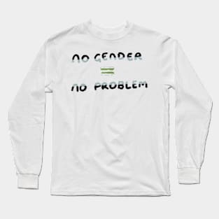 No problem (agender) Long Sleeve T-Shirt